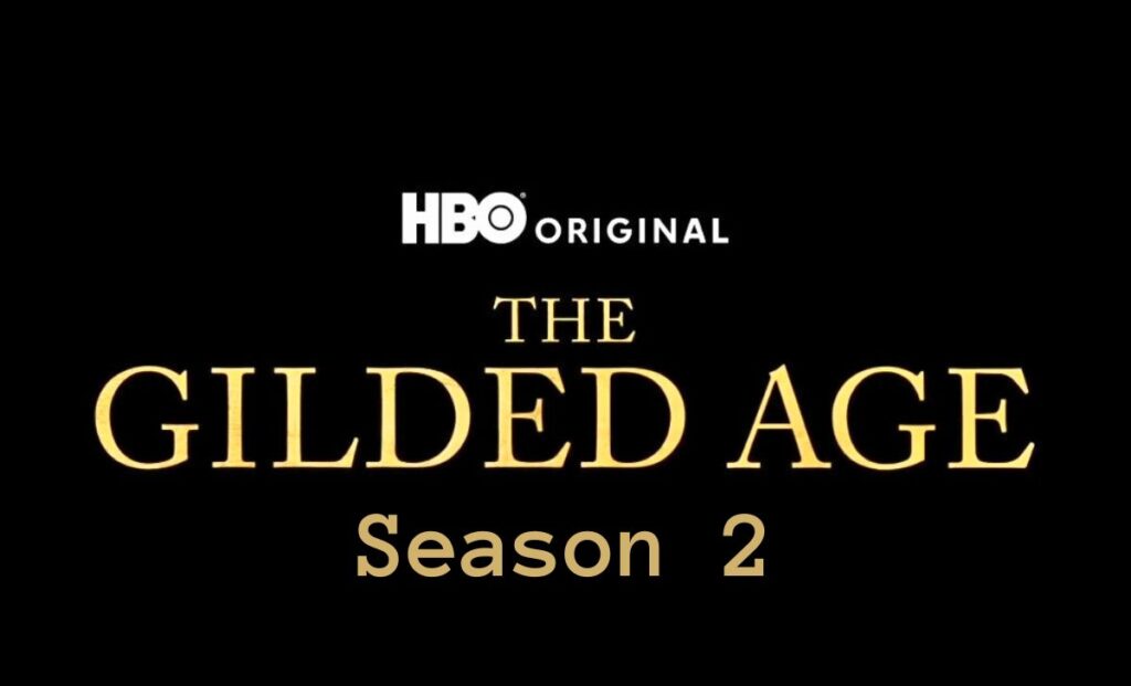 The Gilded Age Season 2 Release Date on HBO Max Announced