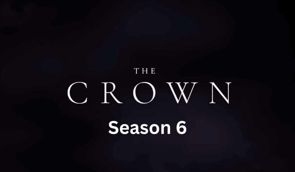 The Crown Season 6 Release Date