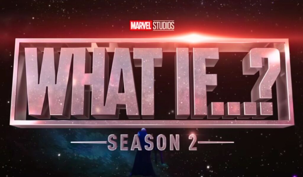 Marvel Studios What if Season 2 Release Date